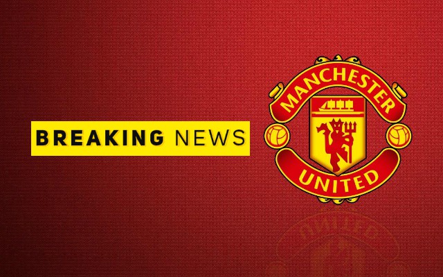 man utd breaking news