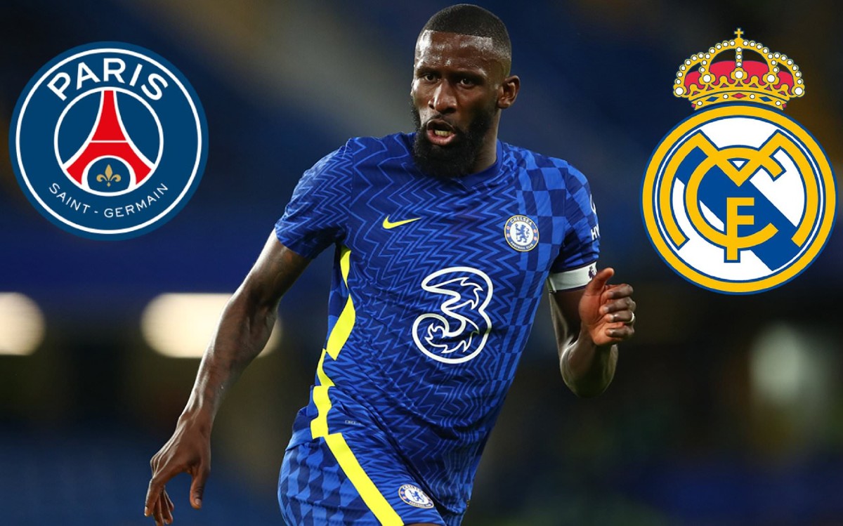 Chelsea Rudiger PSG Real Madrid