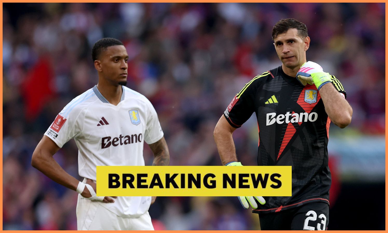 Emiliano Martinez and Ezri Konsa