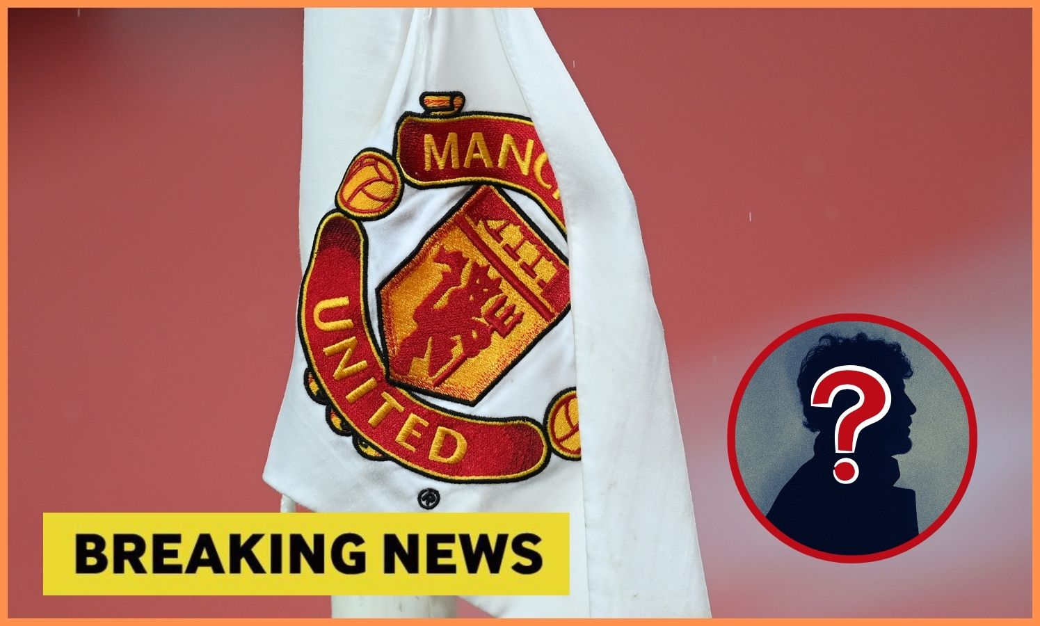 Manchester United logo close-up, plus yellow 'breaking news' banner