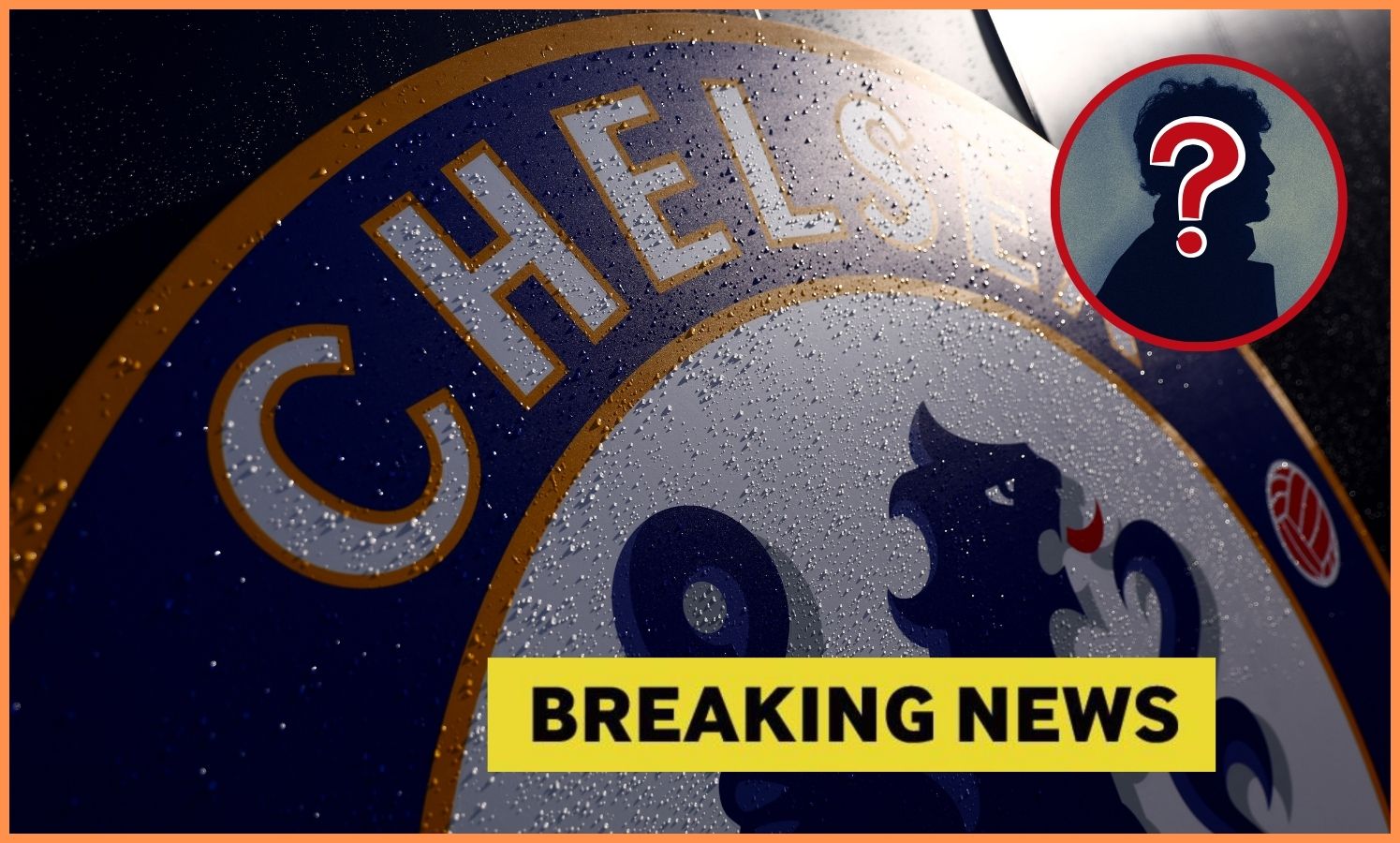 Chelsea logo and yellow 'breaking news' banner