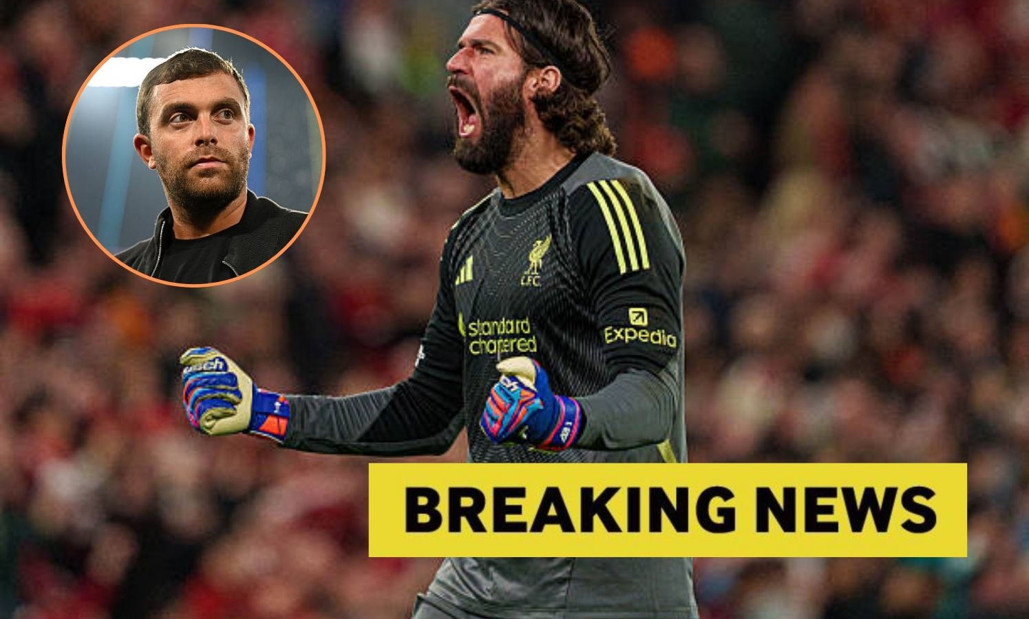 Alisson Becker celebrating with overlay of Fabrizio Romano