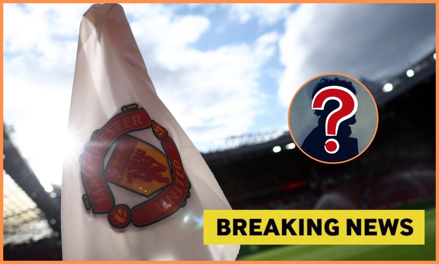Manchester United corner flag and breaking news banner