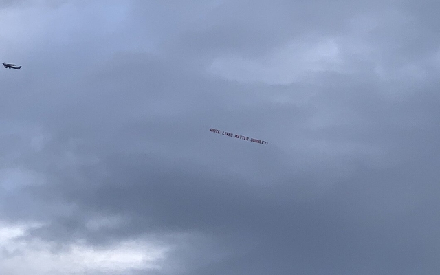 Photo - Burnley White Lives Matter banner