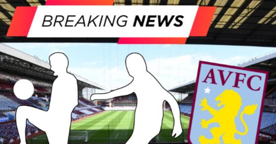 LATEST: Aston Villa reach agreement to sign £325k-a-week goal machine