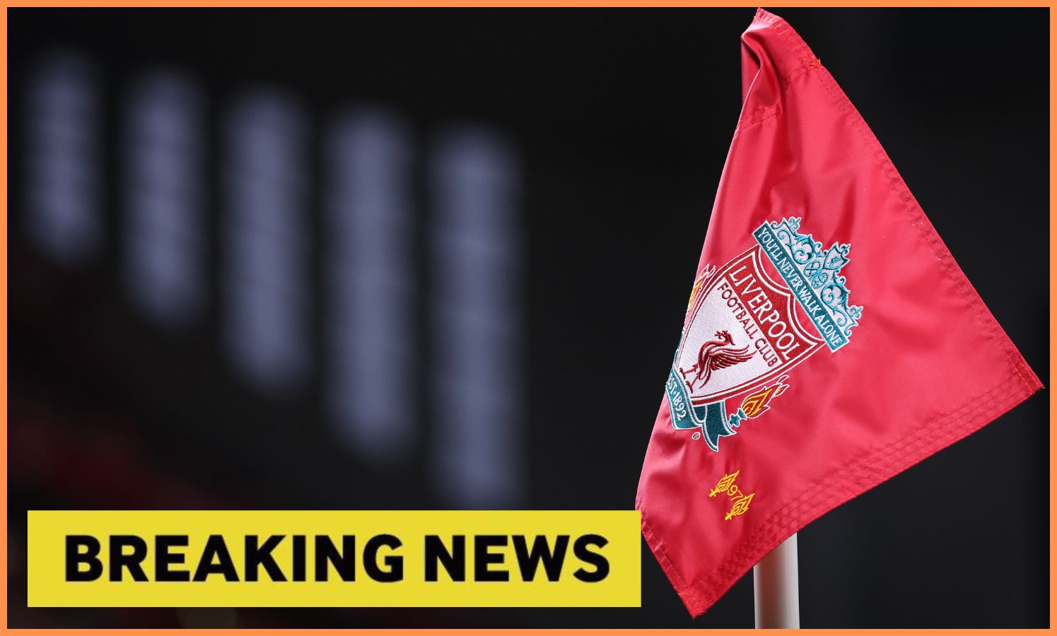 Liverpool flags breaking news