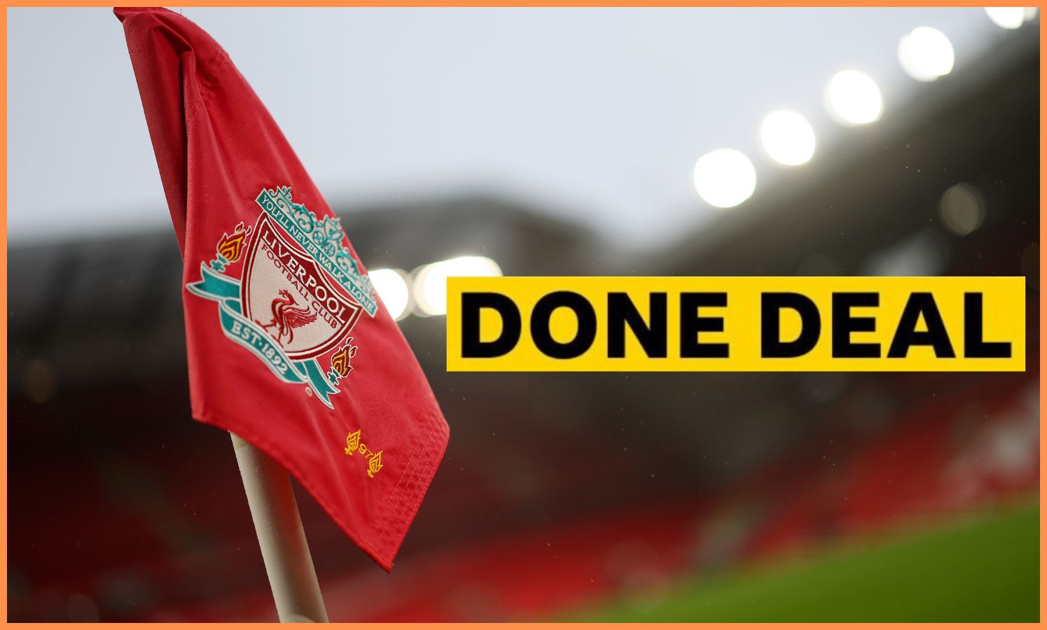 Liverpool FC flag and 'done deal' banner