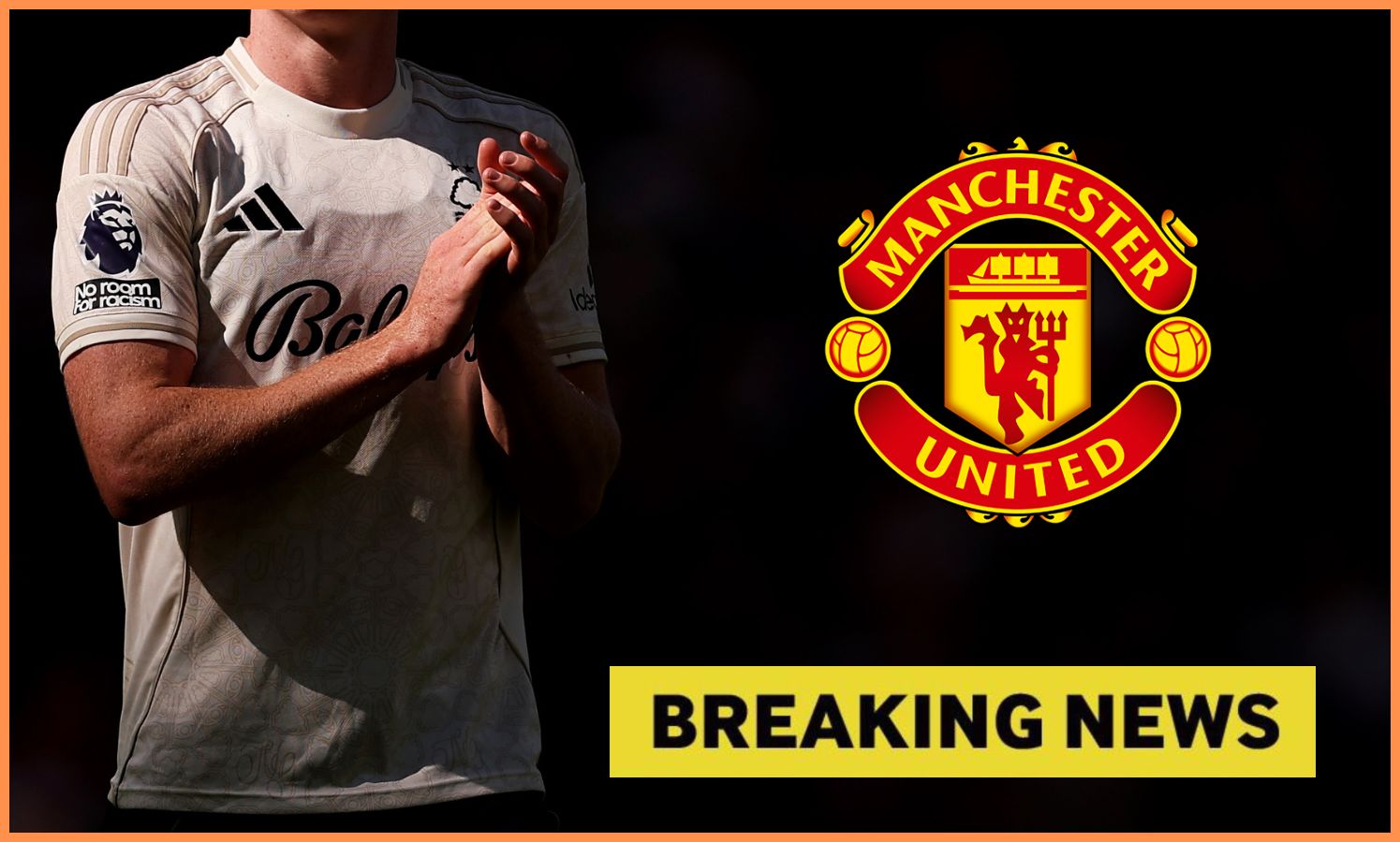 Elliot Anderson of Nottingham Forest, Man United logo, and 'breaking news' banner