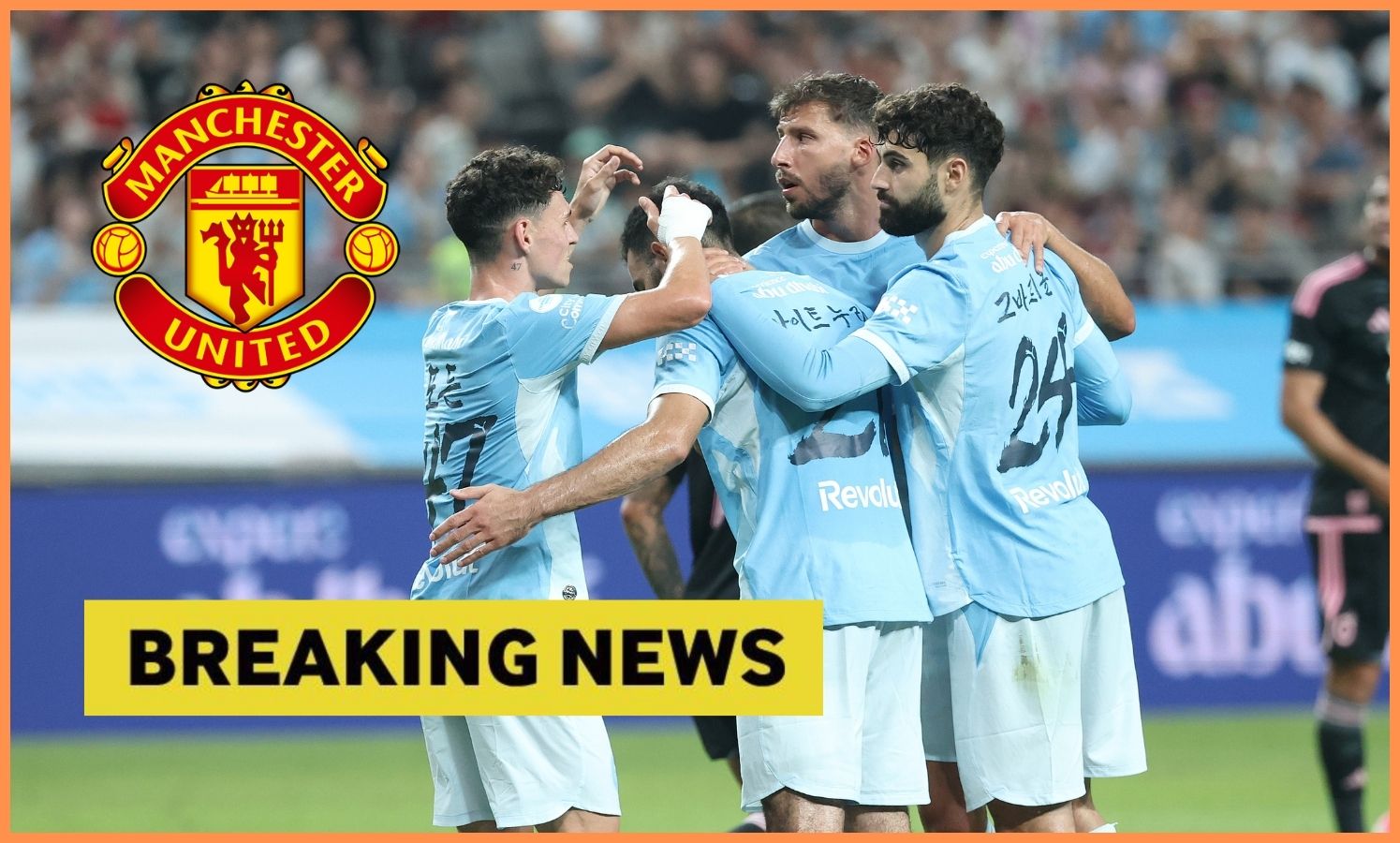 Deadline Day surprise as Man United make late enquiry about signing Man City star